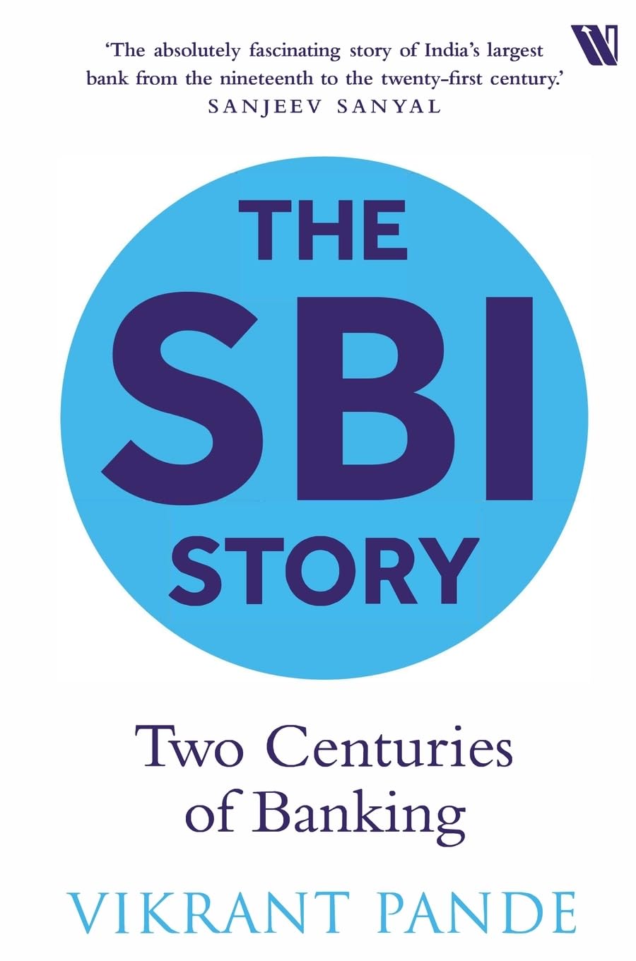 THE SBI STORY – Two Centuries Of Banking