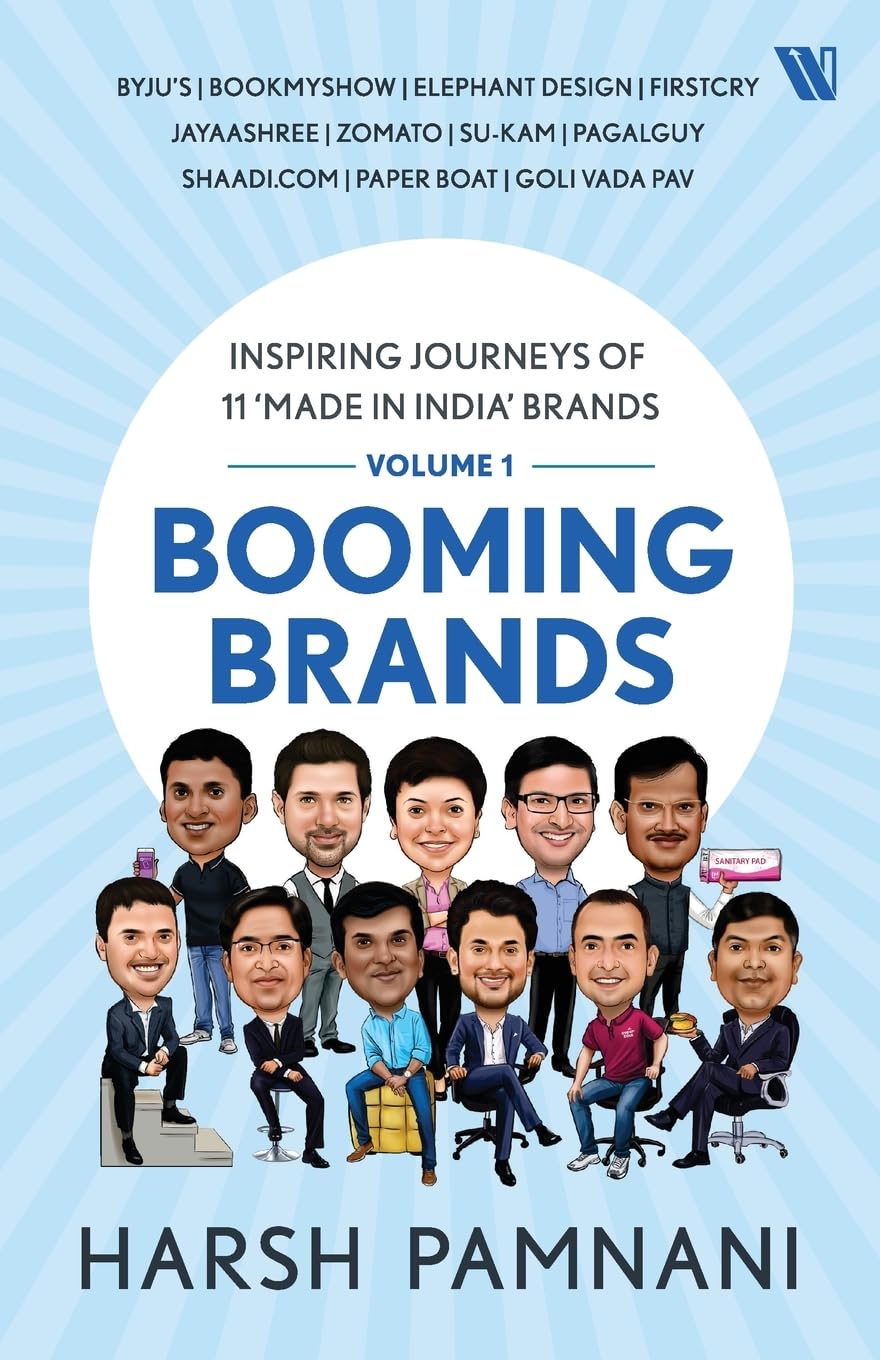 BOOMING BRANDS: INSPIRING JOURNEYS OF 11 ‘MADE IN INDIA’ BRANDS (VOLUME 1)