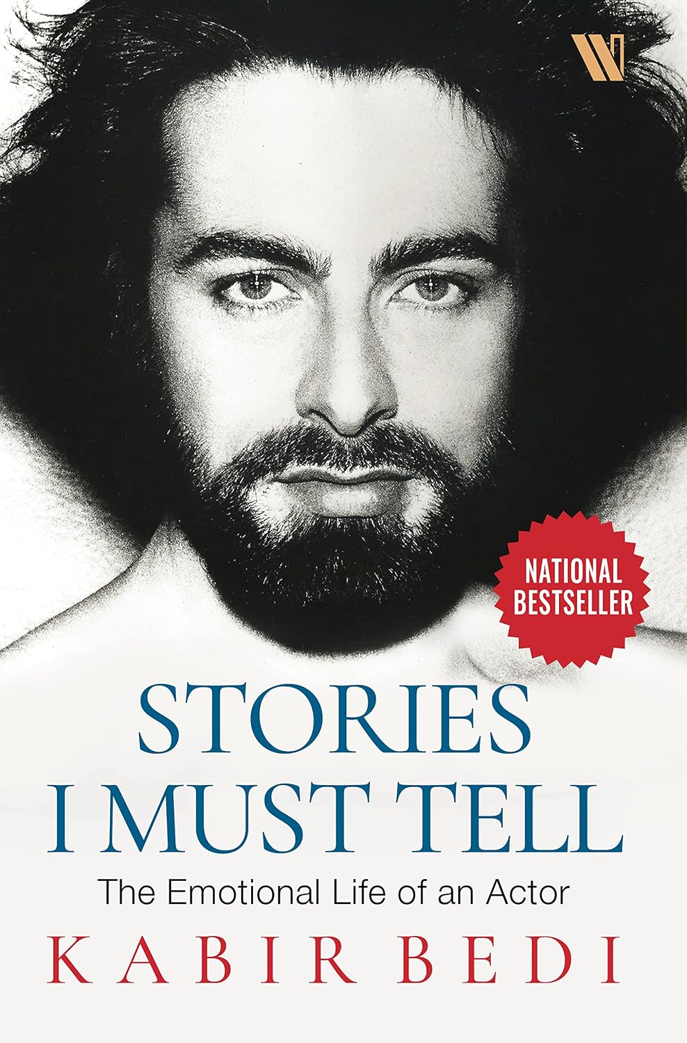 STORIES I MUST TELL (PAPER BACK ): THE EMOTIONAL LIFE OF AN ACTOR