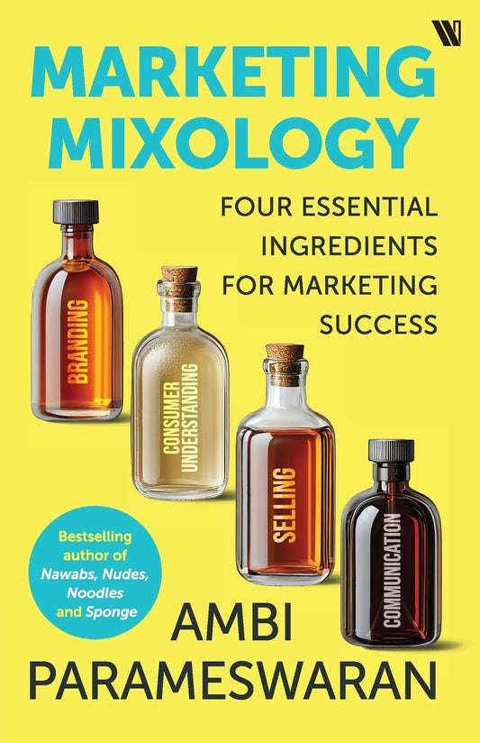 MARKETING MIXOLOGY: FOUR ESSENTIAL INGREDIENTS FOR MARKETING SUCCESS
