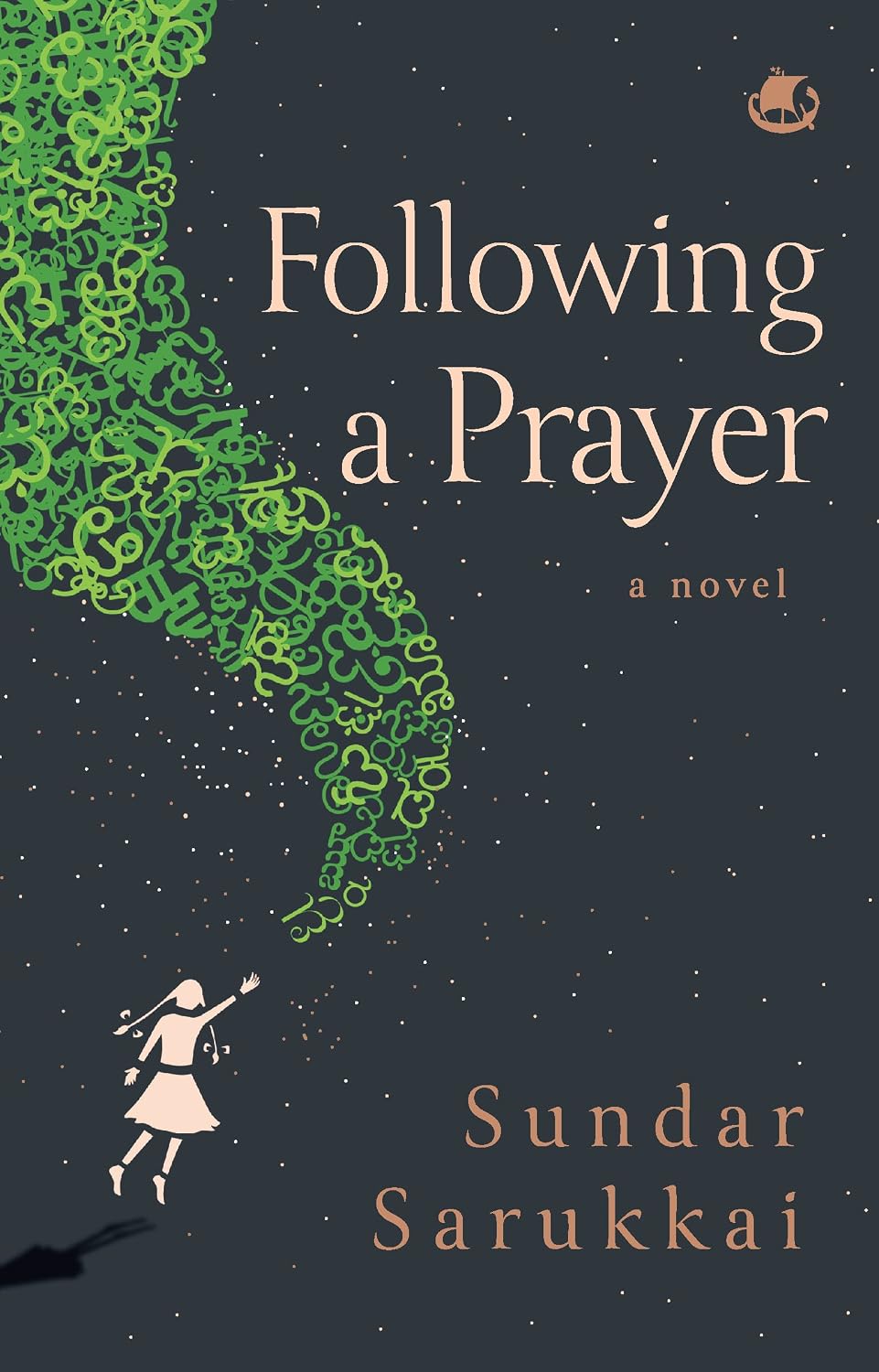 FOLLOWING A PRAYER : A NOVEL