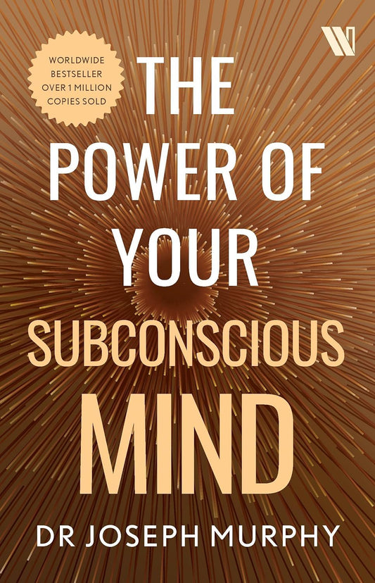 THE POWER OF YOUR SUBCONSCIOUS MIND