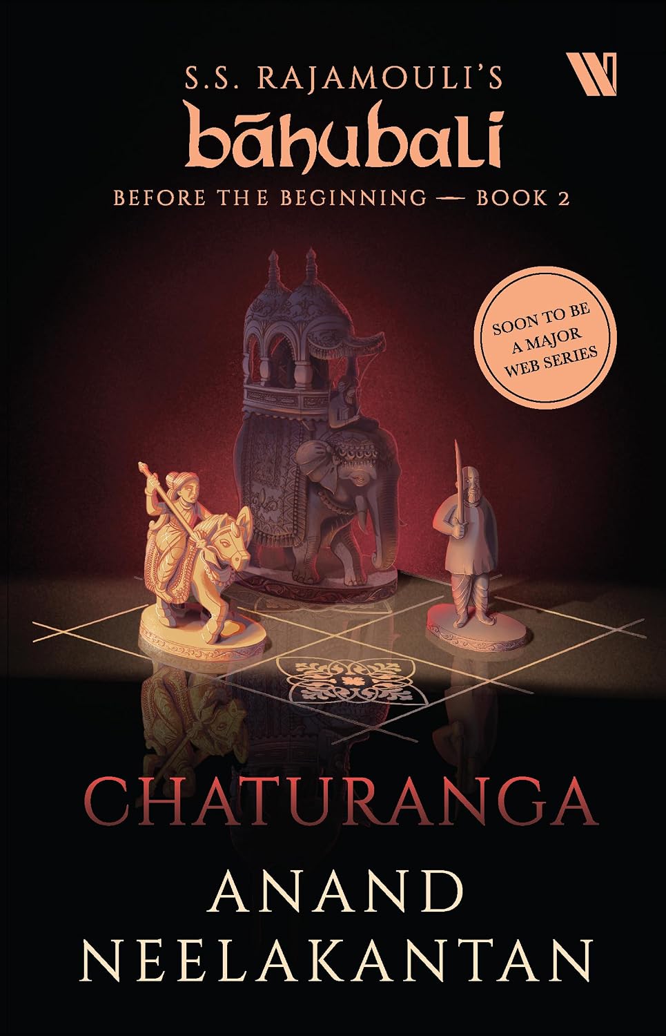 BÁHUBALI : BEFORE THE BEGINNING - BOOK-2 - CHATURANGA