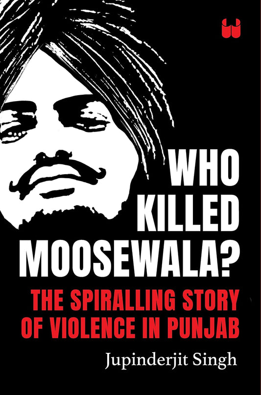 WHO KILLED MOOSEWALA
