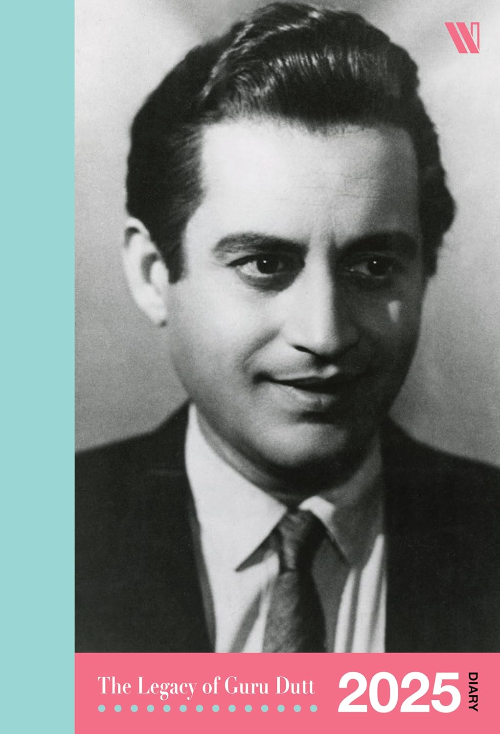 THE LEGACY OF GURU DUTT: 2025 DIARY