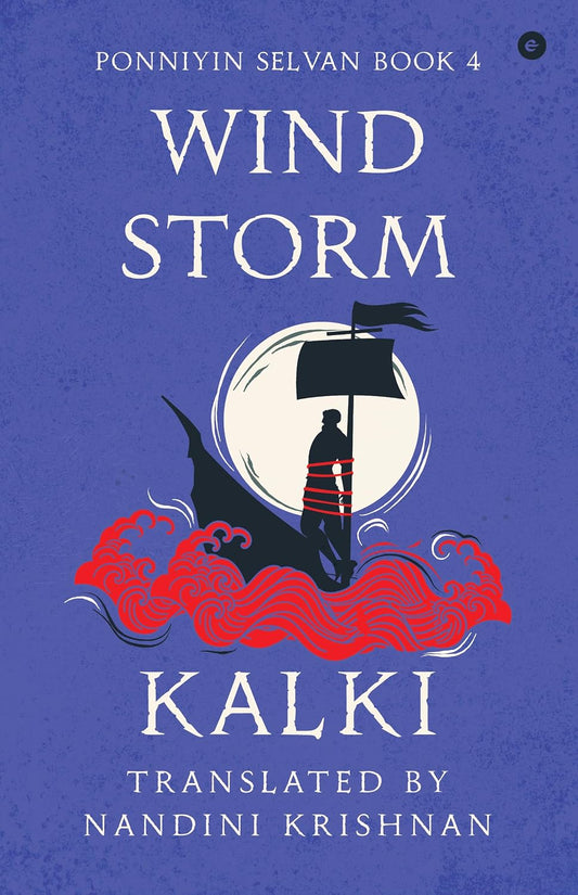 PONNIYIN SELVAN : BOOK-4 - WIND STORM