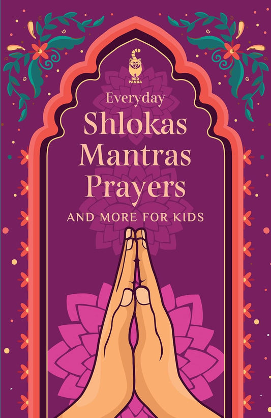 Everyday Shlokas, Mantras, Prayers and More for Kids